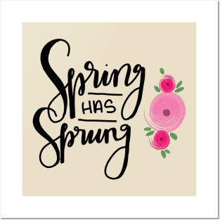 Spring has Sprung Posters and Art